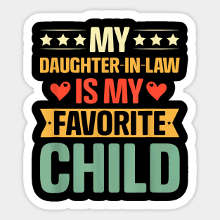 Funny Humor My Daughter In Law Is My Favorite Child Vintage Sticker